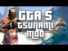 GTA 5 - The Mermaid, Tsunami Mod