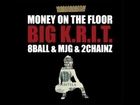 Big K.R.I.T - Money On The Floor Ft. 8 Ball, MJG, & 2