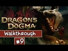 Dragons Dogma Walkthrough Ep.9 w/Angel - Messing With My Pawn!