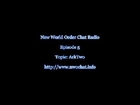 New World Order Chat - Episode 5 - ArkTwo - Special Guest: Bruce Beach