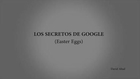 Google's Easter Eggs | Os segredos do Google
