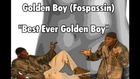 Best Ever Golden Boy - By Golden Boy Fospassin
